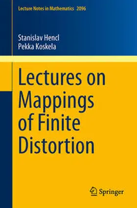 Hencl / Koskela | Lectures on Mappings of Finite Distortion | E-Book | sack.de