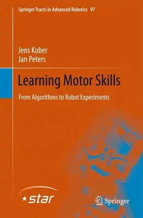 Peters / Kober |  Learning Motor Skills | Buch |  Sack Fachmedien