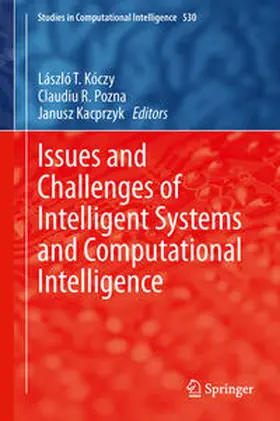 Kóczy / Pozna / Kacprzyk |  Issues and Challenges of Intelligent Systems and Computational Intelligence | eBook | Sack Fachmedien