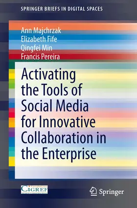 Majchrzak / Fife / Min |  Activating the Tools of Social Media for Innovative Collaboration in the Enterprise | eBook | Sack Fachmedien