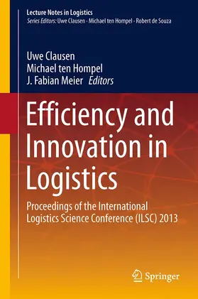 Clausen / Meier / ten Hompel |  Efficiency and Innovation in Logistics | Buch |  Sack Fachmedien