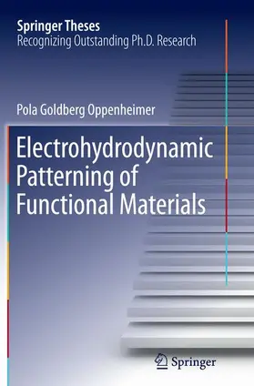 Oppenheimer |  Electrohydrodynamic Patterning of Functional Materials | Buch |  Sack Fachmedien