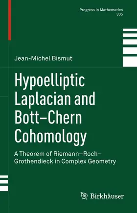 Bismut |  Hypoelliptic Laplacian and Bott-Chern Cohomology | Buch |  Sack Fachmedien