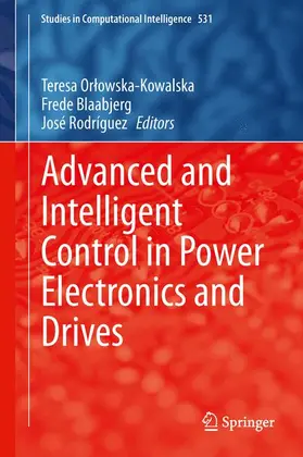 Orlowska-Kowalska / Orlowska-Kowalska / Rodríguez |  Advanced and Intelligent Control in Power Electronics and Drives | Buch |  Sack Fachmedien