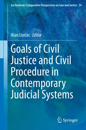 Uzelac |  Goals of Civil Justice and Civil Procedure in Contemporary Judicial Systems | eBook | Sack Fachmedien