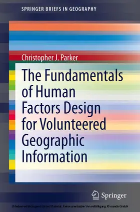 Parker |  The Fundamentals of Human Factors Design for Volunteered Geographic Information | eBook | Sack Fachmedien