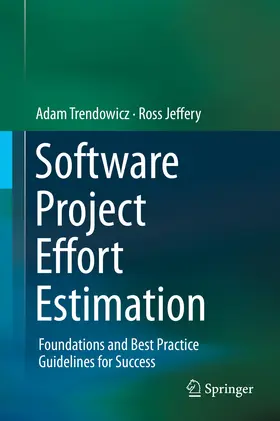 Trendowicz / Jeffery |  Software Project Effort Estimation | eBook | Sack Fachmedien