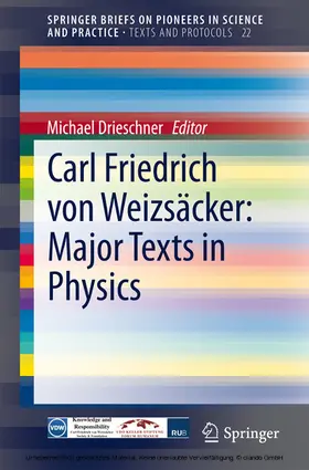 Drieschner |  Carl Friedrich von Weizsäcker: Major Texts in Physics | eBook | Sack Fachmedien