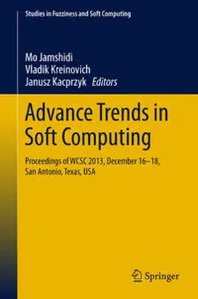 Jamshidi / Kreinovich / Kacprzyk |  Advance Trends in Soft Computing | eBook | Sack Fachmedien