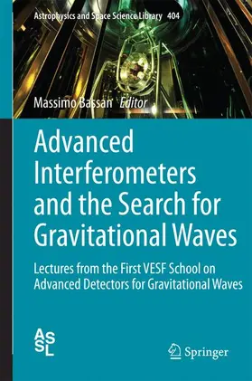 Bassan |  Advanced Interferometers and the Search for Gravitational Waves | Buch |  Sack Fachmedien