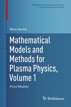 Sentis |  Mathematical Models and Methods for Plasma Physics, Volume 1 | eBook | Sack Fachmedien