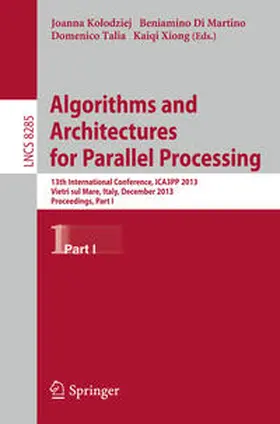 Kolodziej / Di Martino / Talia | Algorithms and Architectures for Parallel Processing | E-Book | sack.de