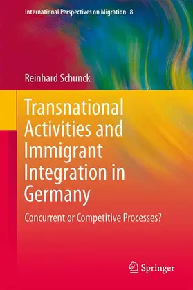 Schunck |  Transnational Activities and Immigrant Integration in Germany | Buch |  Sack Fachmedien