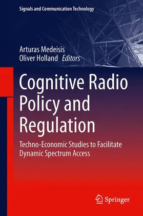 Holland / Medeisis |  Cognitive Radio Policy and Regulation | Buch |  Sack Fachmedien