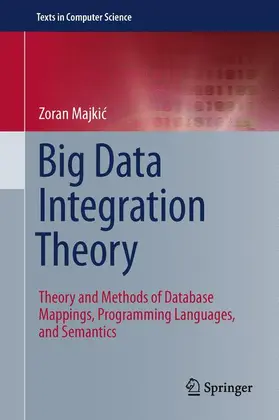 Majkic / Majkic |  Big Data Integration Theory | Buch |  Sack Fachmedien