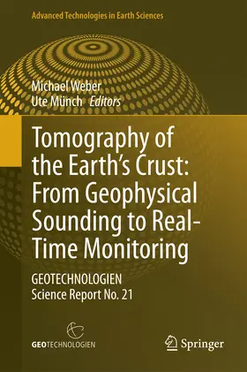 Weber / Münch | Tomography of the Earth’s Crust: From Geophysical Sounding to Real-Time Monitoring | E-Book | sack.de