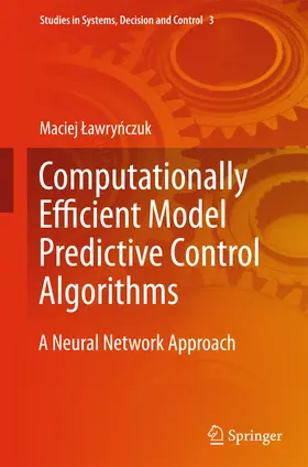 Lawrynczuk / Lawrynczuk | Computationally Efficient Model Predictive Control Algorithms | E-Book | sack.de