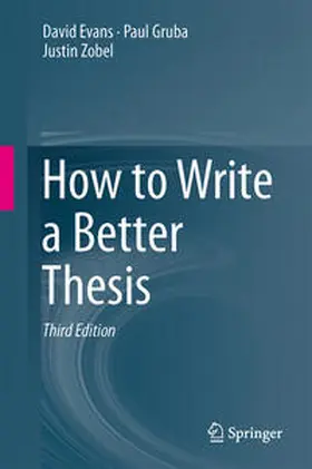 Evans / Gruba / Zobel |  How to Write a Better Thesis | eBook | Sack Fachmedien