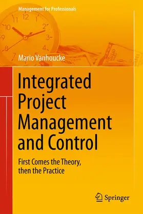 Vanhoucke |  Integrated Project Management and Control | Buch |  Sack Fachmedien