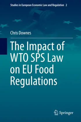 Downes |  The Impact of WTO SPS Law on EU Food Regulations | eBook | Sack Fachmedien