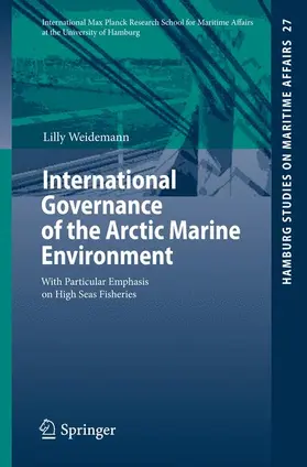 Weidemann |  International Governance of the Arctic Marine Environment | Buch |  Sack Fachmedien