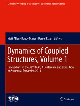 Allen / Mayes / Rixen |  Dynamics of Coupled Structures, Volume 1 | eBook | Sack Fachmedien