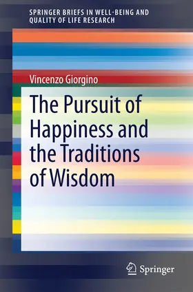 Giorgino |  The Pursuit of Happiness and the Traditions of Wisdom | eBook | Sack Fachmedien
