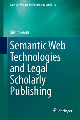 Peroni |  Semantic Web Technologies and Legal Scholarly Publishing | Buch |  Sack Fachmedien