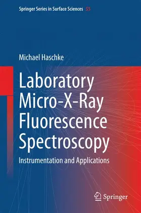 Haschke |  Laboratory Micro-X-Ray Fluorescence Spectroscopy | Buch |  Sack Fachmedien