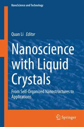 Li |  Nanoscience with Liquid Crystals | Buch |  Sack Fachmedien