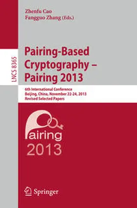 Cao / Zhang | Pairing-Based Cryptography -- Pairing 2013 | E-Book | sack.de