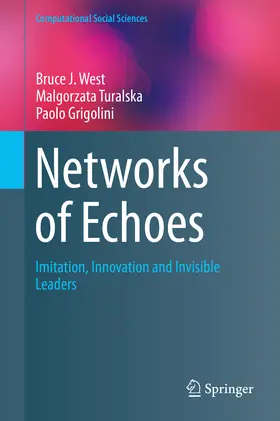 West / Turalska / Grigolini |  Networks of Echoes | eBook | Sack Fachmedien