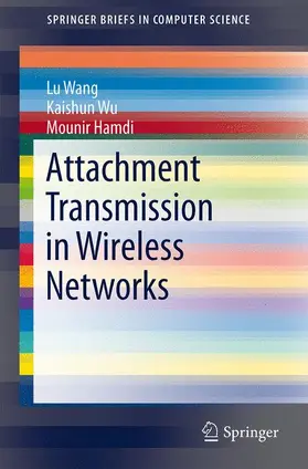 Wang / Hamdi / Wu |  Attachment Transmission in Wireless Networks | Buch |  Sack Fachmedien
