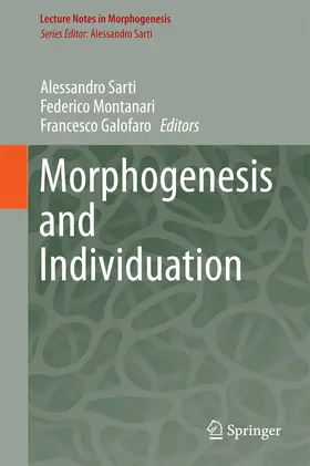 Sarti / Montanari / Galofaro |  Morphogenesis and Individuation | eBook | Sack Fachmedien