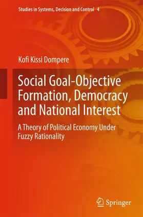 Dompere |  Social Goal-Objective Formation, Democracy and National Interest | Buch |  Sack Fachmedien