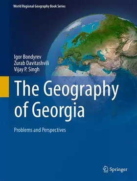 Bondyrev / Singh / Davitashvili |  The Geography of Georgia | Buch |  Sack Fachmedien