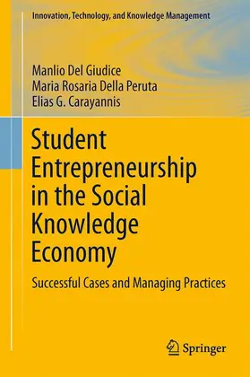 Del Giudice / Carayannis / Della Peruta |  Student Entrepreneurship in the Social Knowledge Economy | Buch |  Sack Fachmedien