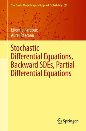 R?scanu / Pardoux |  Stochastic Differential Equations, Backward SDEs, Partial Differential Equations | Buch |  Sack Fachmedien