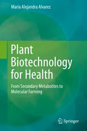 Alvarez | Plant Biotechnology for Health | E-Book | www2.sack.de