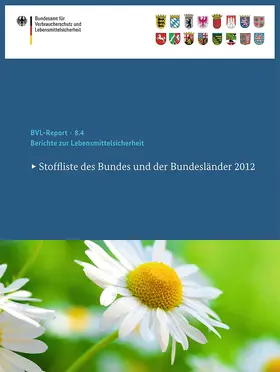 Bundesamt für Verbraucherschutz und Lebe / Bundesamt für Verbraucherschutz und Lebensmittelsicherheit |  Stoffliste des Bundes und der Bundesländer | Buch |  Sack Fachmedien