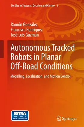 González / Rodríguez / Rodriguez | Autonomous Tracked Robots in Planar Off-Road Conditions | E-Book | sack.de