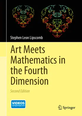 Lipscomb |  Art Meets Mathematics in the Fourth Dimension | eBook | Sack Fachmedien