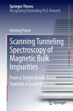 Prüser |  Scanning Tunneling Spectroscopy of Magnetic Bulk Impurities | Buch |  Sack Fachmedien