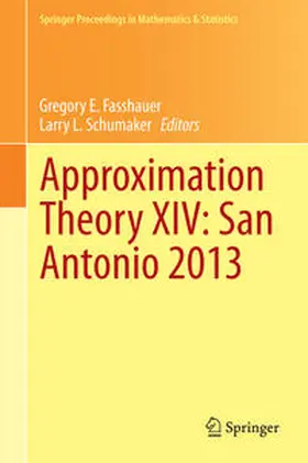 Schumaker / Fasshauer |  Approximation Theory XIV: San Antonio 2013 | Buch |  Sack Fachmedien