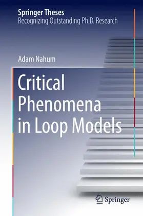 Nahum |  Critical Phenomena in Loop Models | Buch |  Sack Fachmedien