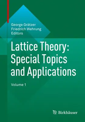 Wehrung / Grätzer |  Lattice Theory: Special Topics and Applications | Buch |  Sack Fachmedien