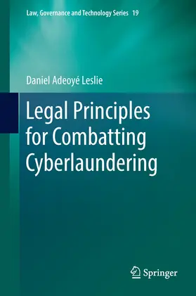 Leslie |  Legal Principles for Combatting Cyberlaundering | Buch |  Sack Fachmedien