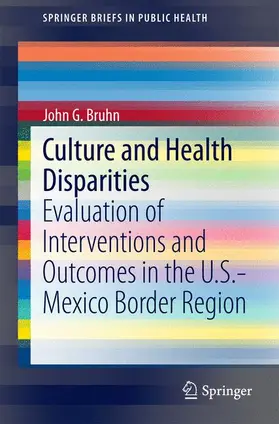 Bruhn |  Culture and Health Disparities | Buch |  Sack Fachmedien