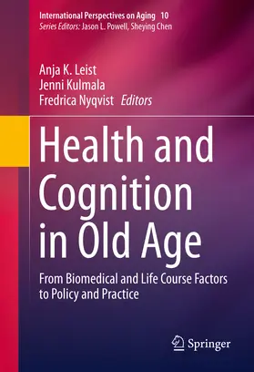 Leist / Kulmala / Nyqvist |  Health and Cognition in Old Age | eBook | Sack Fachmedien