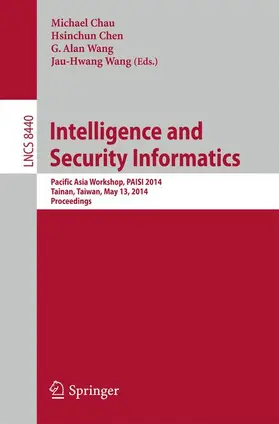 Chau / Wang / Chen |  Intelligence and Security Informatics | Buch |  Sack Fachmedien